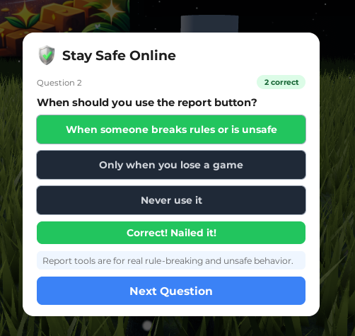 TrustConnect safety quiz showing question 2, "When should you use the report button?", with the correct answer "When someone breaks rules or is unsafe" highlighted in green, a "Correct! Nailed it!" badge, an explanation, and a Next Question button